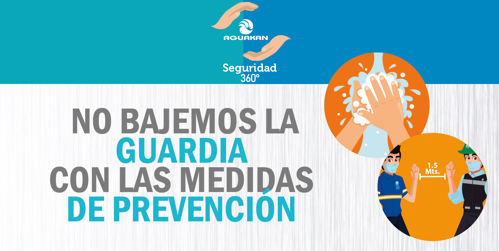 SEGURIDAD 360: ¡No bajemos la guardia con las medidas de Prevención!