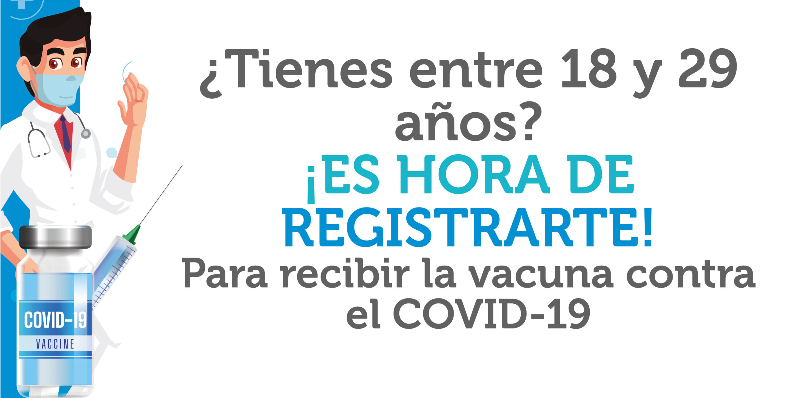 ¿Tienes entre 18 y 29 años? regístrate para recibir la vacuna contra el COVID-19. 💉