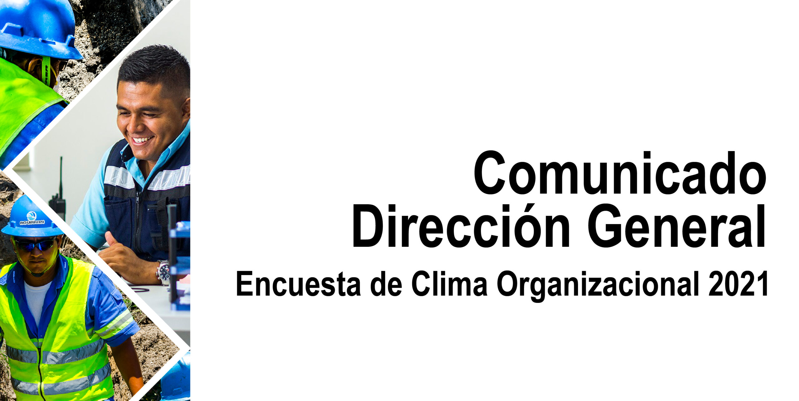 Comunicado Dirección General: Encuesta Clima Organizacional 2021