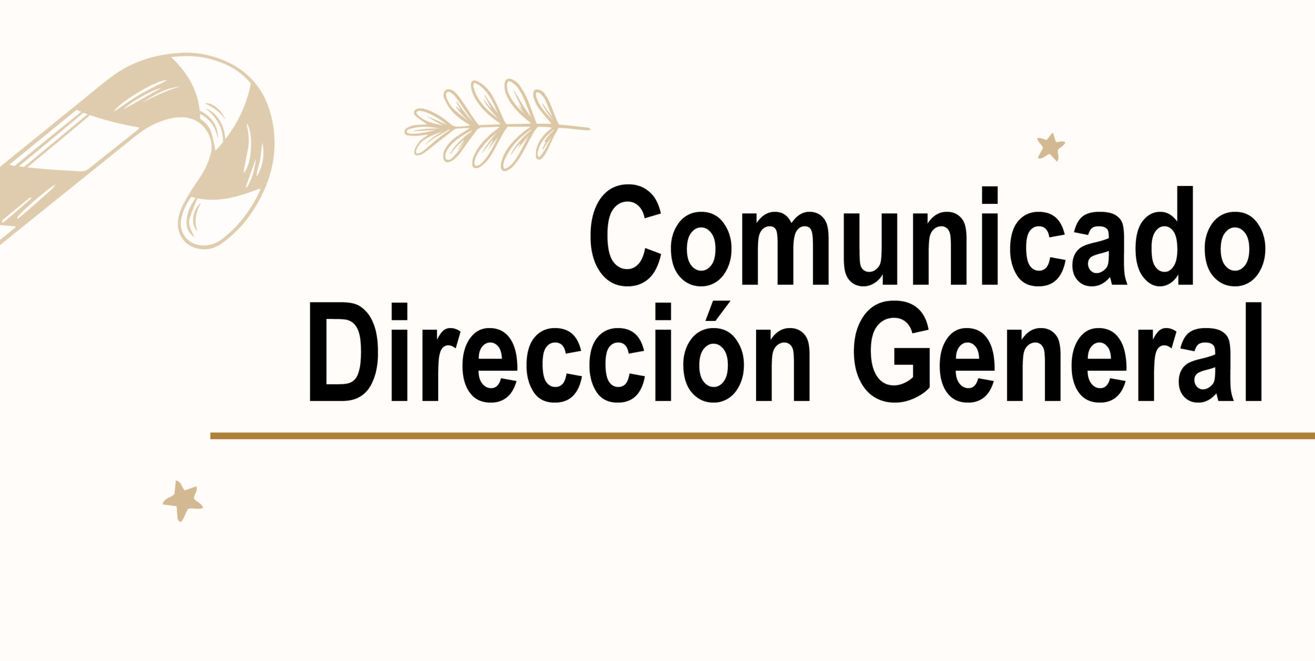 Comunicado Dirección General Diciembre 2021