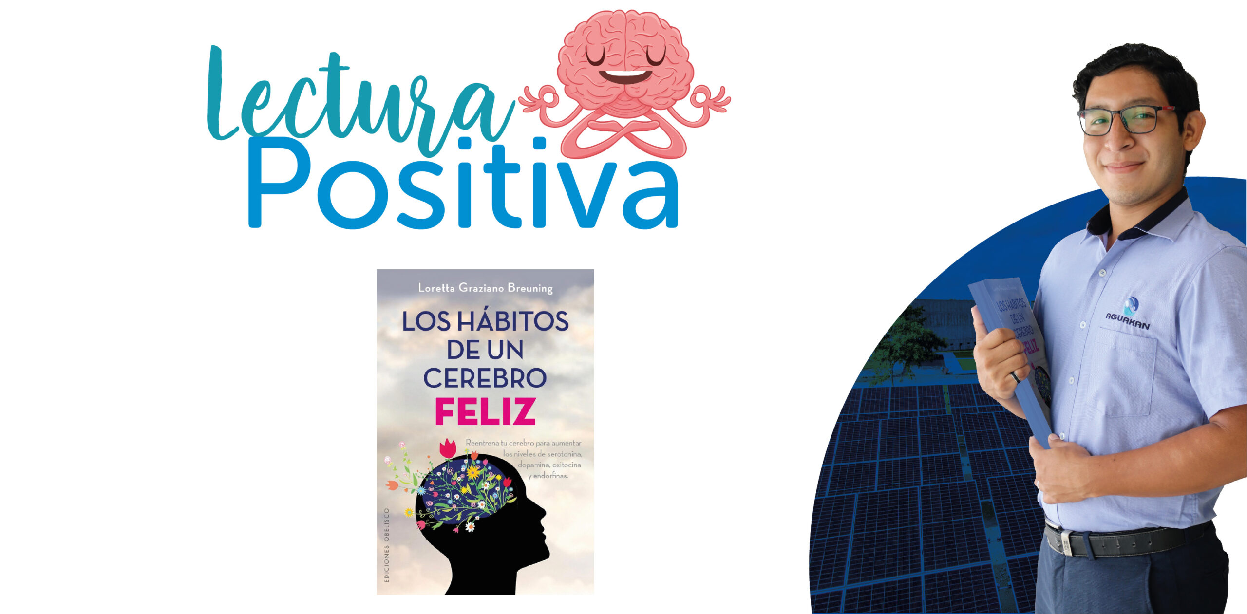 Lectura Positiva: Los Hábitos De Un Cerebro Feliz