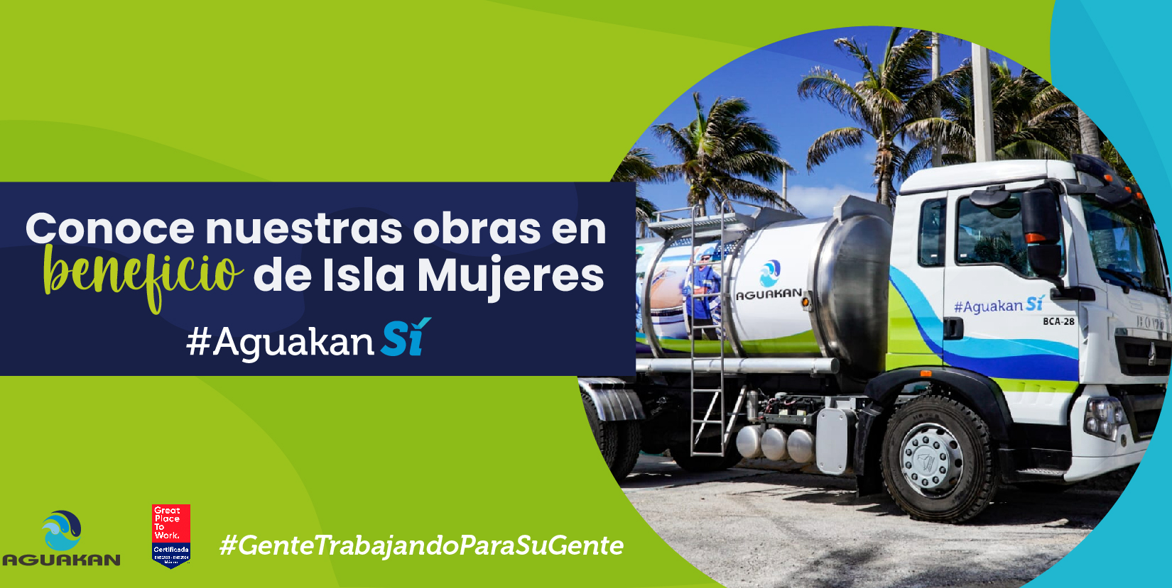 #AguakanSí: Conoce Nuestras Obras en Beneficio de Isla Mujeres